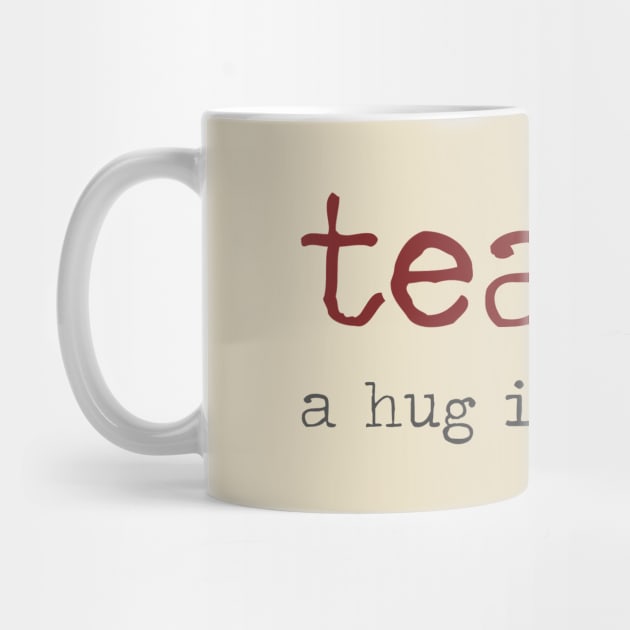 Tea - It's like a hug in a cup by _Eleanore_